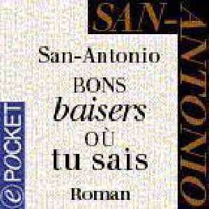 [San-Antonio 01] • Bons Baisers Où Tu Sais